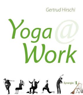 Yoga @ Work - Gertrud Hirschi (ISBN 9783944615141)