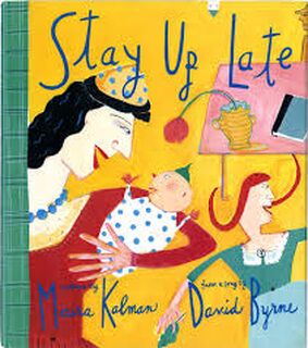 Stay Up Late - Maira Kalman, David Byrne (ISBN 9780670818952)