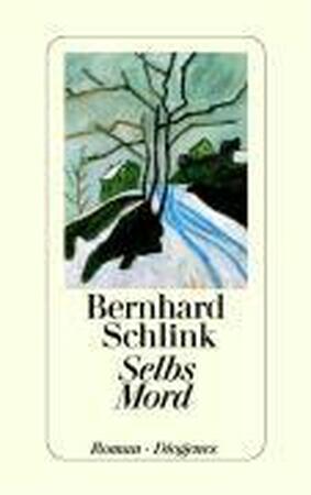 Selbs Mord - Bernhard Schlink Selbs Mord - Bernhard Schlink
