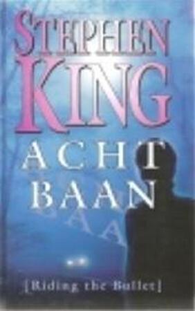 Achtbaan - Stephen King, Hugo Kuipers