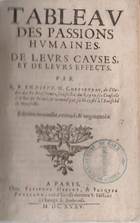 Tableau des passions humaines. De leurs causes et de leurs effets - Nicolas Coeffeteau Tableau des passions humaines. De leurs causes et de leurs effets - Nicolas Coeffeteau