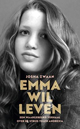 Emma wil leven - Josha Zwaan Emma wil leven - Josha Zwaan