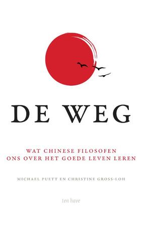 De Weg - Michael Puett, Christine Gross-Loh De Weg - Michael Puett, Christine Gross-Loh