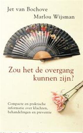 Zou het de overgang kunnen zijn ? - Jet van Bochove, Marlou Wijsman