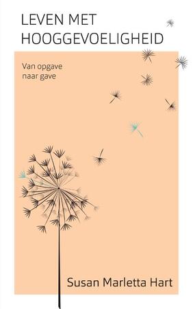 Leven met hooggevoeligheid - Susan Marletta-Hart Leven met hooggevoeligheid - Susan Marletta-Hart
