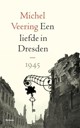Een liefde in Dresden - Michel Veering