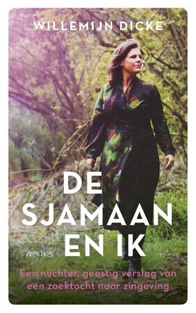 De sjamaan en ik - Willemijn Dicke De sjamaan en ik - Willemijn Dicke