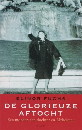 De glorieuze aftocht - Elinor Fuchs De glorieuze aftocht - Elinor Fuchs