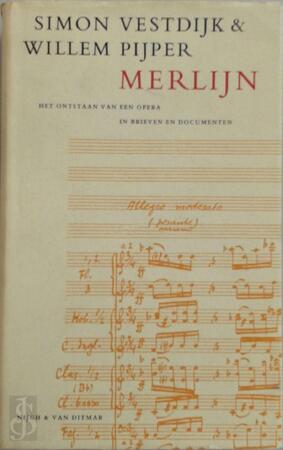 Merlijn - Simon Vestdijk, Arthur van Dijk, Mieke Vestdijk, Willem Pijper