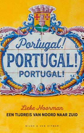Portugal! Portugal! Portugal! - Lieke Noorman Portugal! Portugal! Portugal! - Lieke Noorman