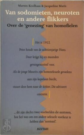 Van sodomieten, neuroten en andere flikkers - Marnix Koolhaas, Jacqueline Maris Van sodomieten, neuroten en andere flikkers - Marnix Koolhaas, Jacqueline Maris