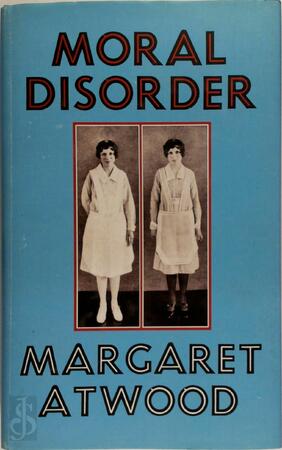 Moral disorder - Margaret Atwood Moral disorder - Margaret Atwood