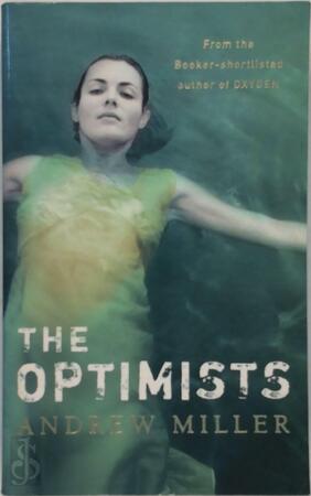 The optimists - Andrew Miller The optimists - Andrew Miller
