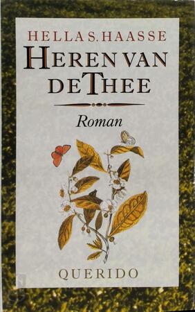 Heren van de thee - Hella Haasse Heren van de thee - Hella Haasse