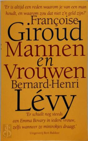 Mannen en vrouwen - Françoise Giroud, Bernard-Henri Lévy, Arnan Oberski Mannen en vrouwen - Françoise Giroud, Bernard-Henri Lévy, Arnan Oberski