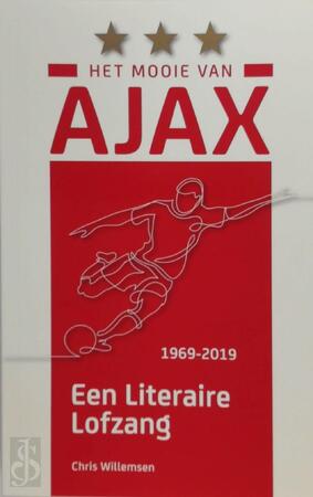 Het mooie van Ajax - Chris Willemsen Het mooie van Ajax - Chris Willemsen