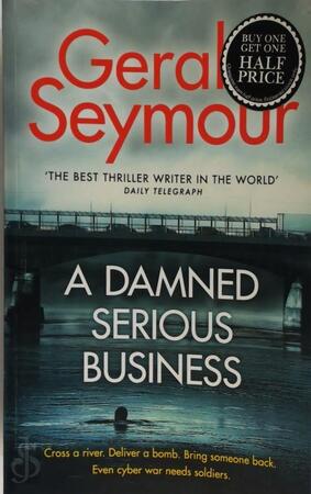 A damned serious business - Gerald Seymour A damned serious business - Gerald Seymour