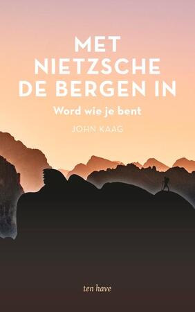 Met Nietzsche de bergen in - John Kaag Met Nietzsche de bergen in - John Kaag