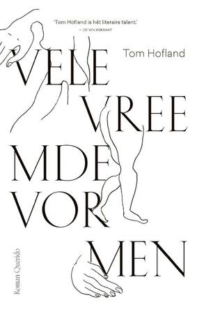 Vele vreemde vormen - Tom Hofland Vele vreemde vormen - Tom Hofland