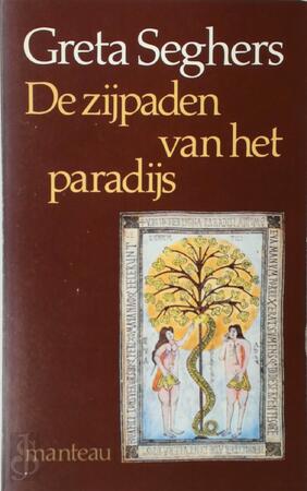 De zijpaden van het paradijs - Greta Seghers