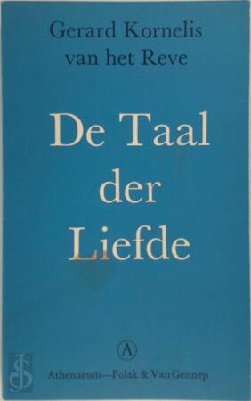 De Taal der Liefde - Gerard Kornelis van het Reve De Taal der Liefde - Gerard Kornelis van het Reve