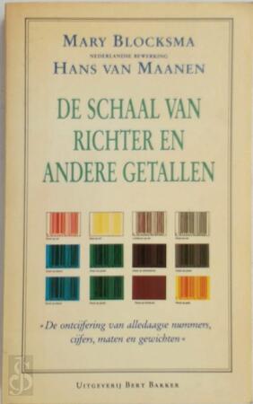 De schaal van Richter en andere getallen - Mary Blocksma, Hans van Maanen De schaal van Richter en andere getallen - Mary Blocksma, Hans van Maanen