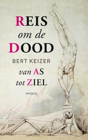 Reis om de dood - Bert Keizer Reis om de dood - Bert Keizer