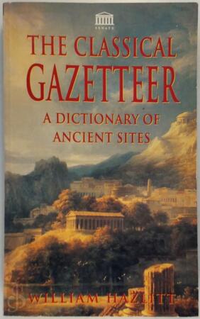 The classical gazetteer - William Hazlitt