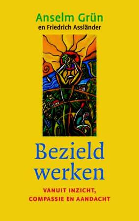 Bezield werken - Anselm Friedrich / Grun Asslander