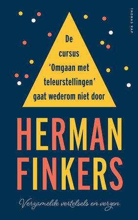 De cursus omgaan met teleurstellingen gaat wederom niet door - Herman Finkers De cursus omgaan met teleurstellingen gaat wederom niet door - Herman Finkers
