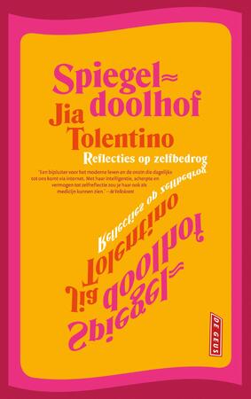 Spiegeldoolhof - Jia Tolentino Spiegeldoolhof - Jia Tolentino