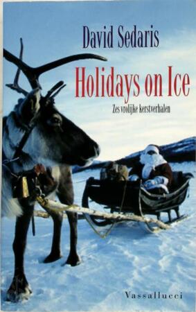 Holidays on Ice - D. Sedaris Holidays on Ice - D. Sedaris
