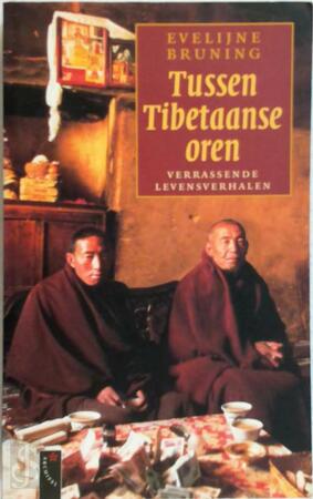 Tussen Tibetaanse oren - EVELIJNE Bruning