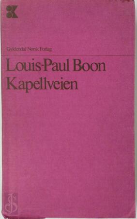 Kapellveien - Louis Paul Boon Kapellveien - Louis Paul Boon