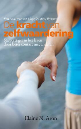 De kracht van zelfwaardering - Elaine N. Aron De kracht van zelfwaardering - Elaine N. Aron
