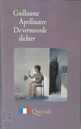 De vermoorde dichter - Guillaume Apollinaire