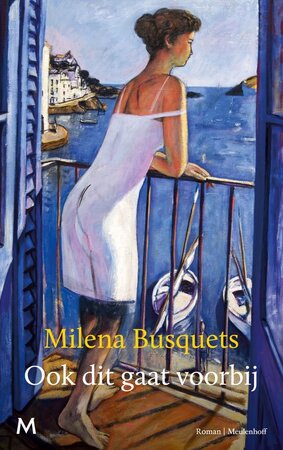 Ook dit gaat voorbij - Milena Busquets Ook dit gaat voorbij - Milena Busquets