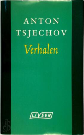 Verhalen - Anton Tsjechov Verhalen - Anton Tsjechov