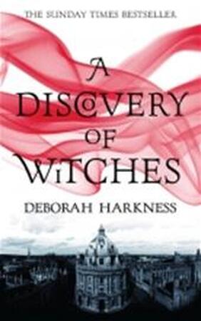 Discovery of Witches - Deborah Harkness