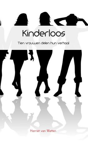 Kinderloos - Harriet van Wetten Kinderloos - Harriet van Wetten