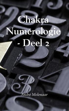 Chakra numerologie - André Molenaar
