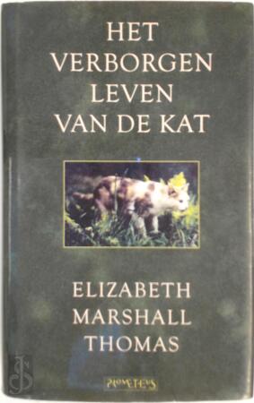 Het verborgen leven van de kat - E.M. Thomas Het verborgen leven van de kat - E.M. Thomas