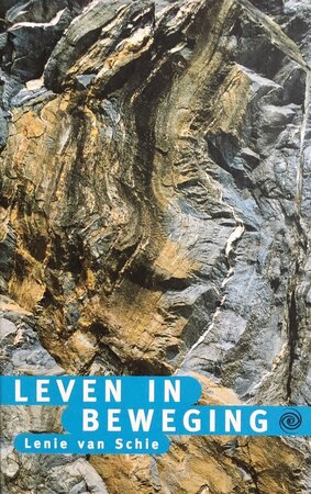 Leven in beweging - Lenie van Schie Leven in beweging - Lenie van Schie
