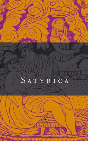 Satyrica - Petronius Satyrica - Petronius
