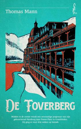 De toverberg - Thomas Mann De toverberg - Thomas Mann
