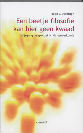 Een beetje filosofie kan hier geen kwaad - H.S. Verbrugh Een beetje filosofie kan hier geen kwaad - H.S. Verbrugh