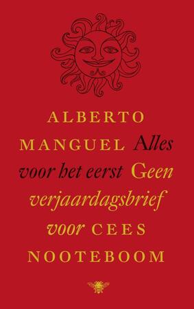 Verjaardagsbrief voor Cees Nooteboom - Alberto Manguel
