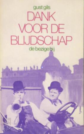Dank voor de blijdschap - Gust Gils Dank voor de blijdschap - Gust Gils