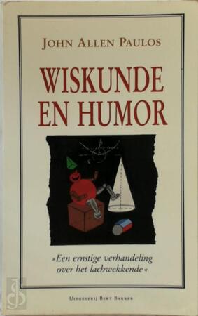 Wiskunde en humor - John Allen Paulos Wiskunde en humor - John Allen Paulos