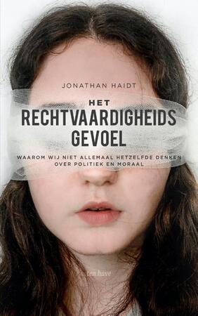 Het rechtvaardigheidsgevoel - Jonathan Haidt Het rechtvaardigheidsgevoel - Jonathan Haidt